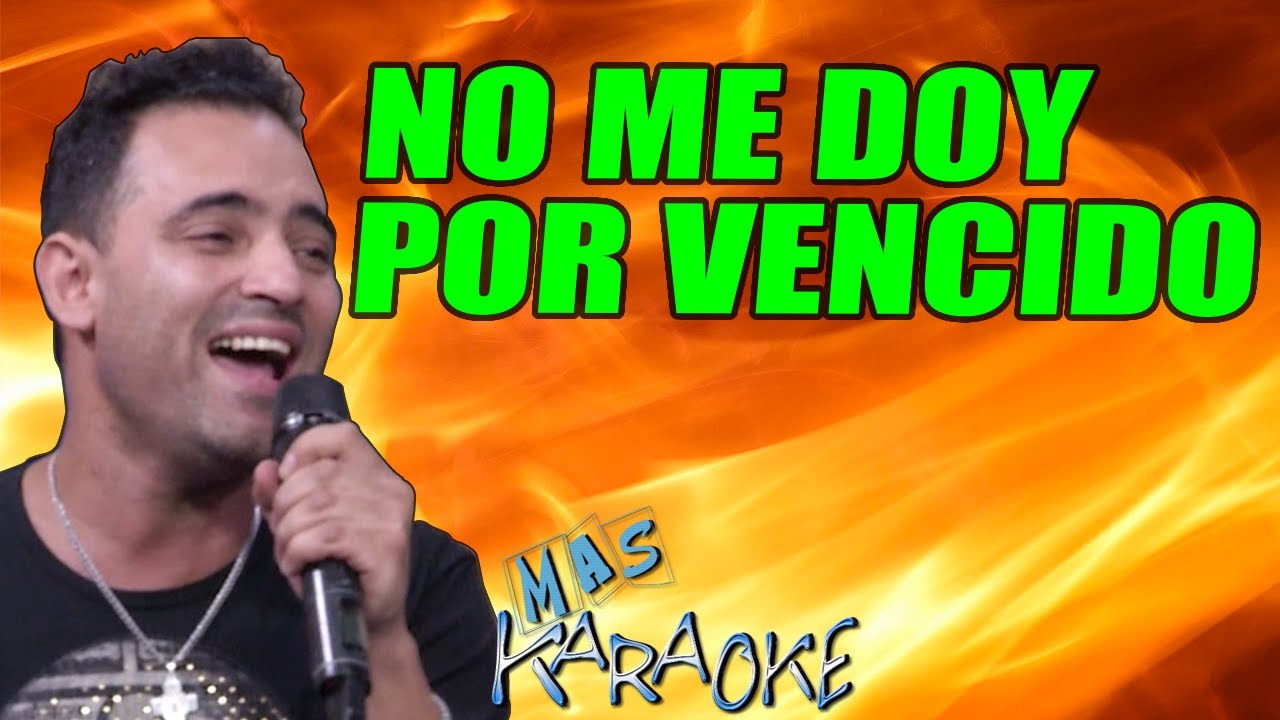 No Me Doy Por Vencido