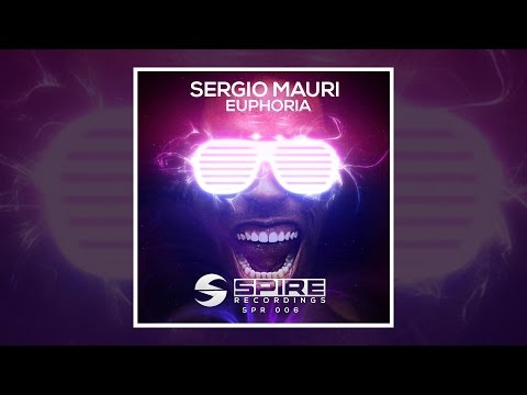 Sergio Mauri - Euphoria [Official]