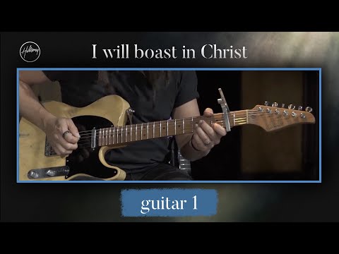 I Will Boast In Christ | Guitar 1 Tutorial