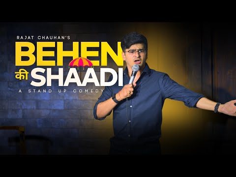 Behan Ki Shaadi | Standup Comedy by Rajat Chauhan 