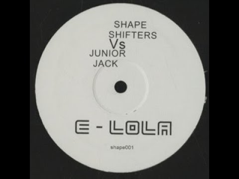 Shape Shifters – E-Lola (Massive Funk Mash-Up) (2005)