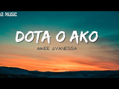 Dota O Ako Aikee & Vanessa lyrics