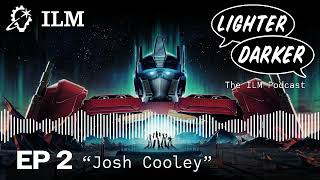 Lighter Darker | Episode 2 | "Transformers One with Josh Cooley"