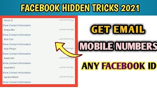 Facebook Get Email And Phone Number Of Any Facebook Account | Facebook New Hidden Tricks in 2021