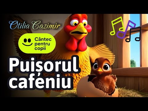 Puișorul cafeniu - cântec animat pentru copii | Poezie de Otilia Cazimir 🎵