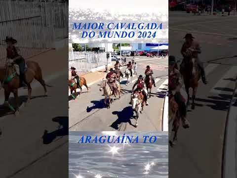 Maior cavalgada do mundo 2024 Aragominas Tocantins 2018