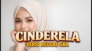 Download lagu CINDERELA – Reggae Ska Version 🌴 Lagu Nostalgia Jadi Auto Santai By MeTTa ChiLL ReGGae mp3