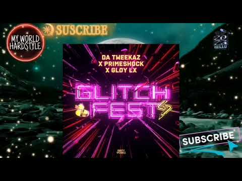 Da Tweekaz & Primeshock & GLDY LX - Glitch Fest  (Hardstyle/Hard) (DW) (HIMW) ™
