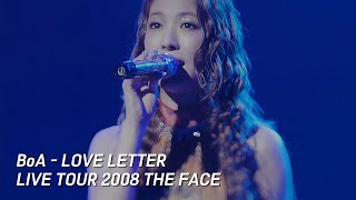 BoA - LOVE LETTER [BoA LIVE TOUR 2008 THE FACE]