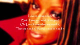 Mary J. Blige - Love Is All We Need (featuring Nas)(explicit version)