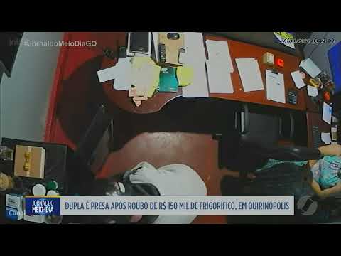 Dupla é presa após roubo de R$ 150 mil de frigorífico em Quirinópolis