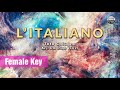 L'Italiano | Karaoke | Female Key (High Voice)