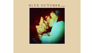 Blue October: We Know Where You Go