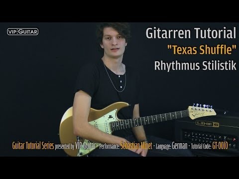 "Texas Shuffle" - Gitarren Tutorial - Rhythmus und Stilistik