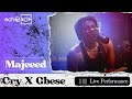 Cry (Shayo) X Gbese  - Majeeed | EchooRoom Live Performance Medley