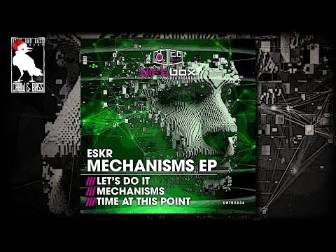 ESKR - Mechanisms [Dirtbox Recordings]