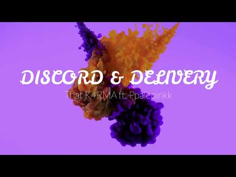 That K4RMA ft. Ppalepinkk - DISCORD & DELIVERY (Lyrics Video)