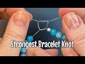 How To Tie A Bracelet Strong Elastic Knot For Beaded Bracelets