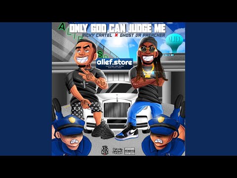Only God Can Judge Me (feat. Ghost Da Preacher)