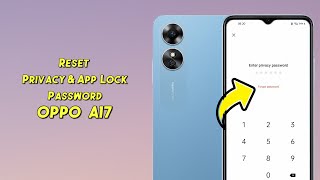 How to Reset App Lock Password OPPO A17 l Forget App Encryption Password in OPPO A17