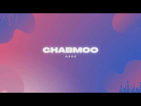 ChabMoo - Aji Aji Ya Nowara (2024)