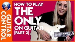 How to play The Only on Guitar - Static X Song Lesson (pt 2) | Guitar Control