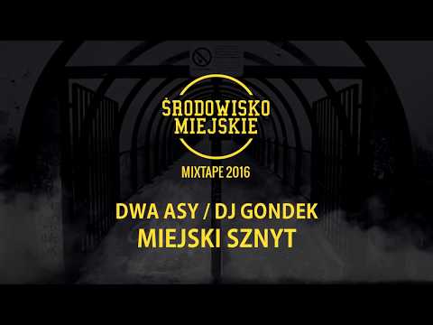 DWA ASY / DJ GONDEK - MIEJSKI SZNYT / PROD. KILLABREAKZ (Audio)