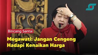 Megawati: Jangan Cengeng Hadapi Kenaikan Harga | Opsi.id