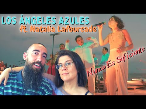 Los Ángeles Azules ft. Natalia Lafourcade - Nunca Es Suficiente (REACTION) with my wife