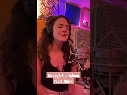 Through The Echoes - Paolo Nutini Cover (Female Version)