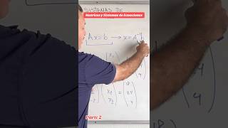 Matrices y Sistemas de Ecuaciones. Parte 2