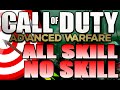 Advanced Warfare :: ALL SKILL or NO SKILL (Skill ...