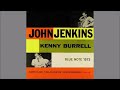 John Jenkins with Kenny Burrell  - Everything I Have Is Yours