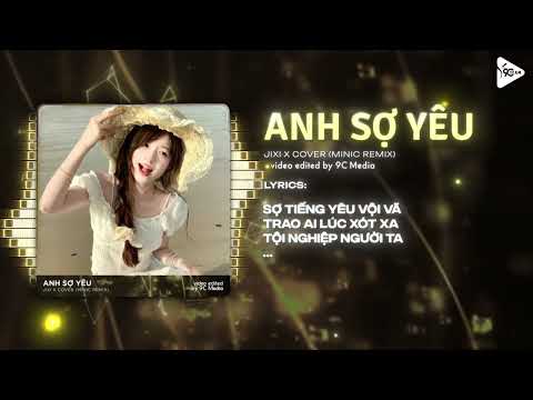 Anh Sợ Yêu (MiniC Remix) - JiKi X Cover ♫ Hot TikTok ♫ Vì Tổn Thương Nên Chẳng Yêu Thêm Một Ai Remix