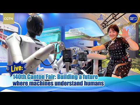 Live: 140th Canton Fair – machines built to work with humans