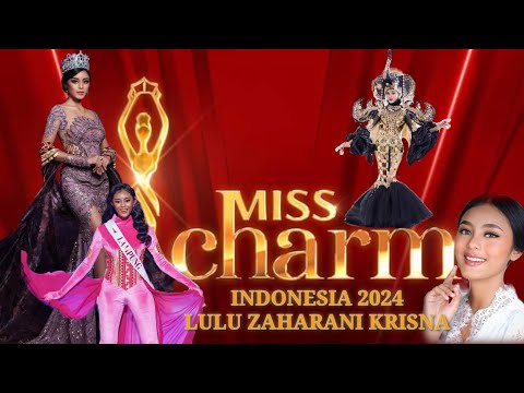 Miss Charm Indonesia 2024 Lulu Zaharani Krisna | #MissCharm2024 #MissCharmIndonesia2024