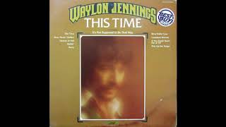 Waylon Jennings  -Slow Rollin&#39; Low
