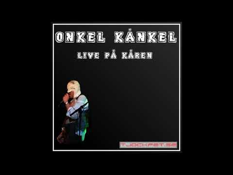 Onkel Kånkel Live På Kåren (14/11-2002)