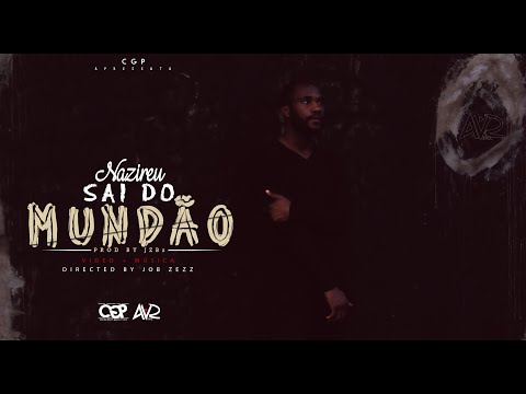 Nazireu - Sai do Mundão (Oficial Music Video)