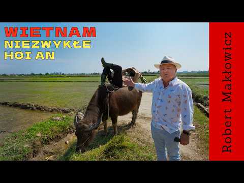 "Extraordinary Hoi An" - ROBERT MAKŁOWICZ VIETNAM episode 268