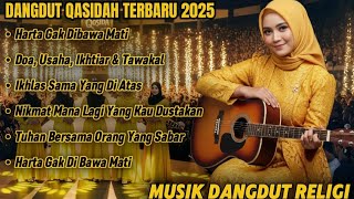 Download lagu Dangdut Qasidah Terbaru 2025 - Musik Religi Penuh Makna | Harta Gak Dibawa Mati mp3