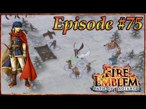 Fire Emblem: Path Of Radiance - Repent Naesala! Kilvas Retreat - Episode 75