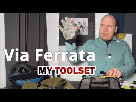 My Via Ferrata Toolset — What I Carry and Why It Matters