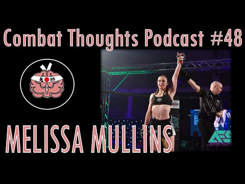 Melissa Mullins | Episode 48 | Combat Thoughts Podcast