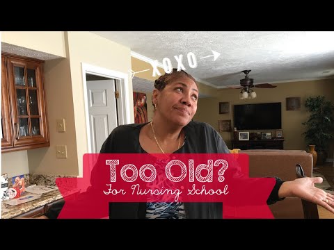 Too Old For Nursing?|Over 50 Starting NP School?