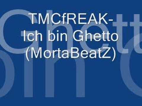 TmcFreaK - Ich bin Ghetto (MortaBeatZ)
