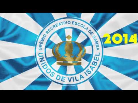 10/12 Unidos De Vila Isabel - 2014 Samba Enredo
