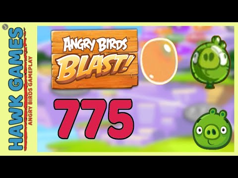 Angry Birds Blast Level 775 Extreme - 3 Stars Walkthrough, No Boosters