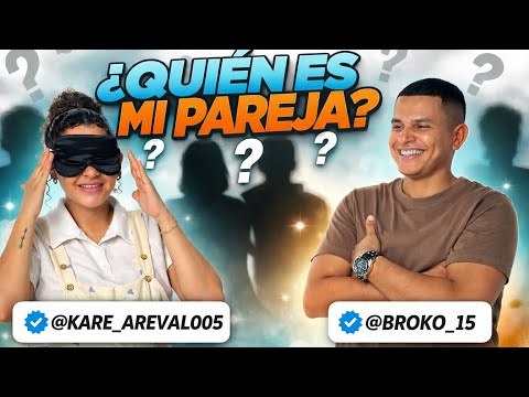 ¿QUIEN ES MI PAREJA? KARELIS Y BROKO | LOS PELAOS 