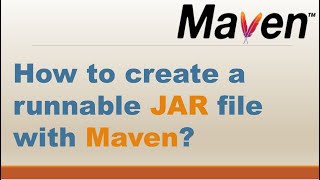 How to create a runnable JAR file with Maven? || How to make an executable jar in Maven?
